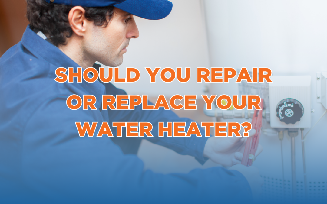Should You Repair or Replace Your Water Heater?