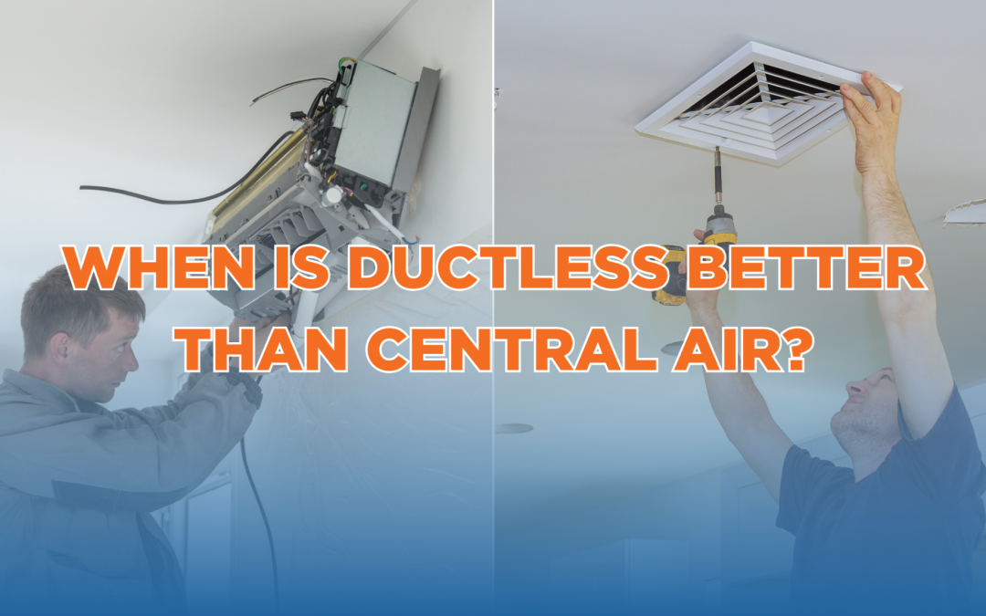 When Is Ductless Better Than Central Air?